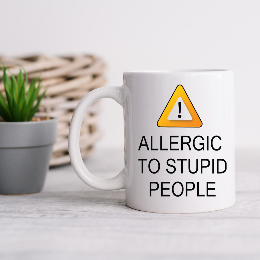 Allergic To Stupid People Mug