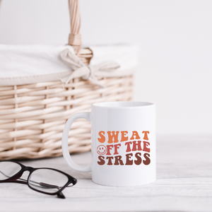 Sweat Of The Stress Mug
