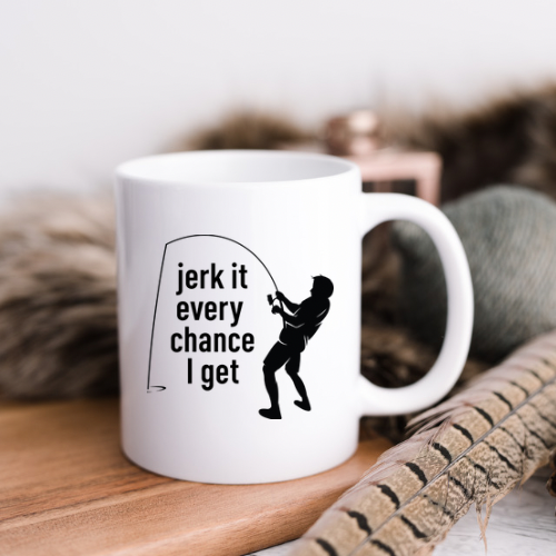 Jerk It Every Chance I Get Mug